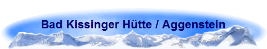 Bad Kissinger H�tte / Aggenstein