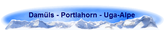 Damls - Portlahorn - Uga-Alpe