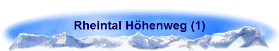 Rheintal H�henweg (1)