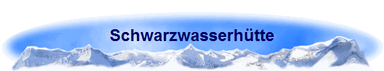 Schwarzwasserhtte